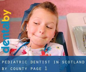 Pediatric Dentist in Scotland by County - page 1
