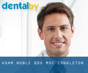 Adam Noble BDS MSc (Congleton)