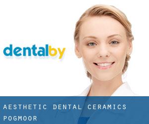 Aesthetic dental ceramics (Pogmoor)