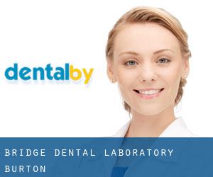 Bridge Dental Laboratory (Burton)