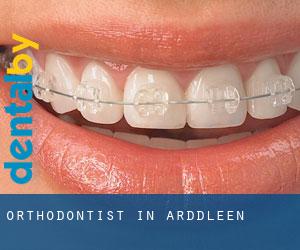 Orthodontist in Arddleen