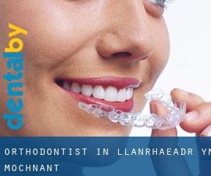 Orthodontist in Llanrhaeadr-ym-Mochnant
