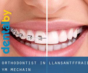 Orthodontist in Llansantffraid-ym-Mechain