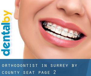 Orthodontist in Surrey by county seat - page 2