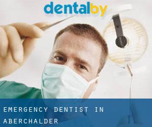 Emergency Dentist in Aberchalder