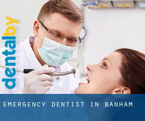Emergency Dentist in Banham