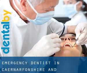 Emergency Dentist in Caernarfonshire and Merionethshire