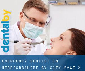 Emergency Dentist in Herefordshire by city - page 2