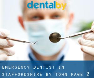 Emergency Dentist in Staffordshire by town - page 2