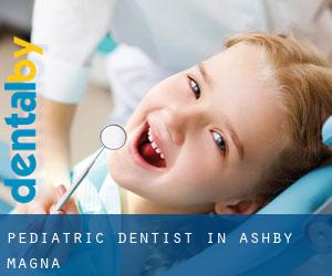 Pediatric Dentist in Ashby Magna