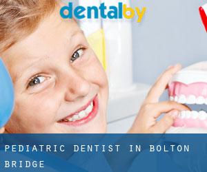 Pediatric Dentist in Bolton Bridge