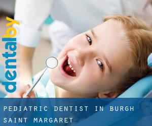 Pediatric Dentist in Burgh Saint Margaret