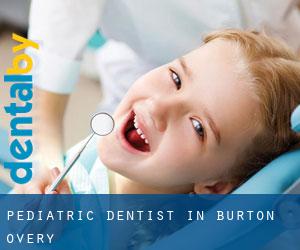 Pediatric Dentist in Burton Overy