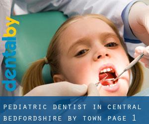 Pediatric Dentist in Central Bedfordshire by town - page 1
