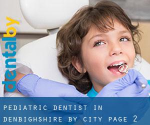 Pediatric Dentist in Denbighshire by city - page 2
