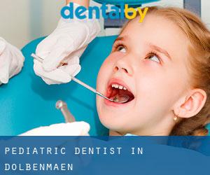 Pediatric Dentist in Dolbenmaen