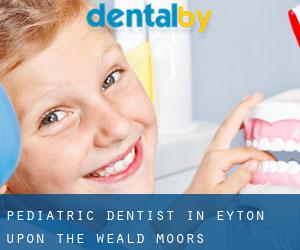 Pediatric Dentist in Eyton upon the Weald Moors