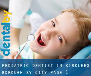 Pediatric Dentist in Kirklees (Borough) by city - page 1