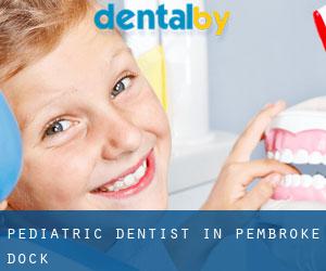 Pediatric Dentist in Pembroke Dock