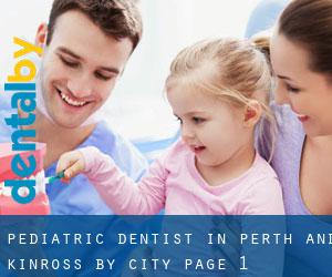 Pediatric Dentist in Perth and Kinross by city - page 1