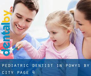 Pediatric Dentist in Powys by city - page 4