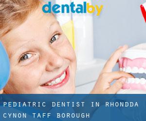 Pediatric Dentist in Rhondda Cynon Taff (Borough)