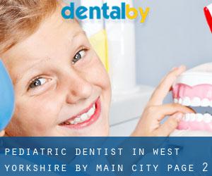 Pediatric Dentist in West Yorkshire by main city - page 2