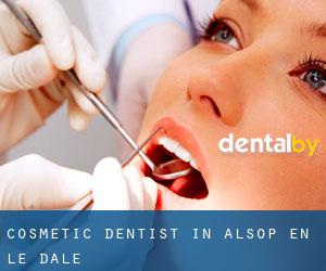 Cosmetic Dentist in Alsop en le Dale