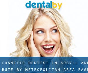Cosmetic Dentist in Argyll and Bute by metropolitan area - page 6