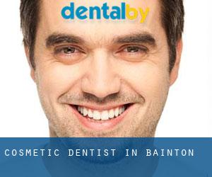 Cosmetic Dentist in Bainton