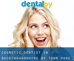 Cosmetic Dentist in Buckinghamshire by town - page 1