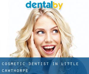 Cosmetic Dentist in Little Cawthorpe