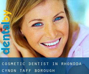 Cosmetic Dentist in Rhondda Cynon Taff (Borough)