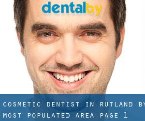 Cosmetic Dentist in Rutland by most populated area - page 1