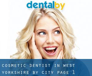 Cosmetic Dentist in West Yorkshire by city - page 1