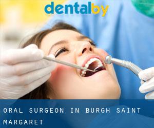 Oral Surgeon in Burgh Saint Margaret