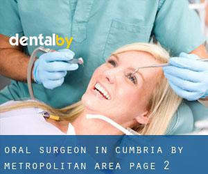 Oral Surgeon in Cumbria by metropolitan area - page 2