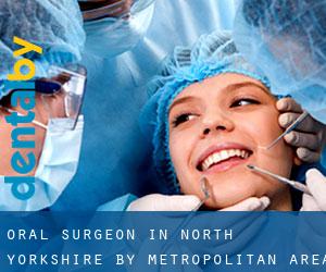Oral Surgeon in North Yorkshire by metropolitan area - page 6