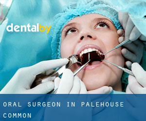 Oral Surgeon in Palehouse Common