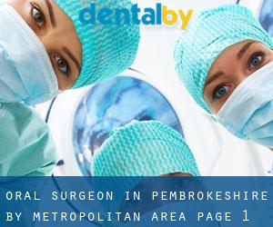 Oral Surgeon in Pembrokeshire by metropolitan area - page 1