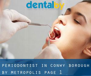 Periodontist in Conwy (Borough) by metropolis - page 1