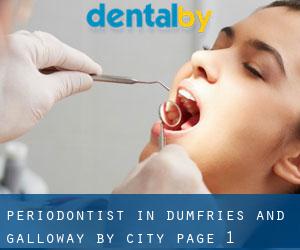 Periodontist in Dumfries and Galloway by city - page 1