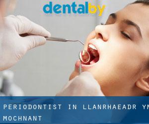 Periodontist in Llanrhaeadr-ym-Mochnant