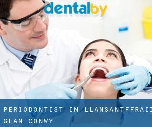 Periodontist in Llansantffraid Glan Conwy