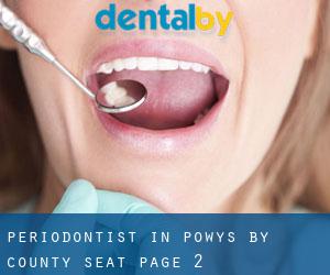 Periodontist in Powys by county seat - page 2