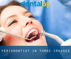 Periodontist in Three Crosses