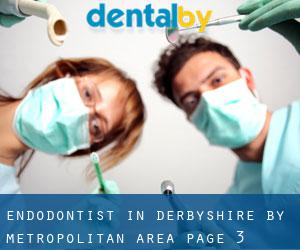 Endodontist in Derbyshire by metropolitan area - page 3