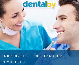Endodontist in Llanddewi Rhydderch
