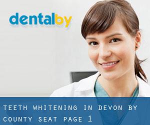 Teeth whitening in Devon by county seat - page 1