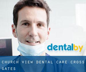 Church View Dental Care (Cross Gates)